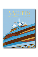 Yachts The Impossible Collection Book | Assouline | Oroatrade.com
